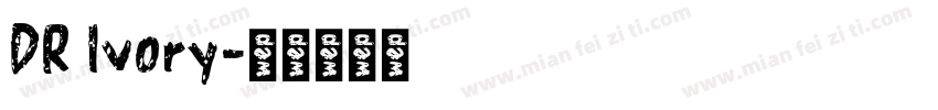DR Ivory字体转换